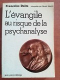 L&#039;evangile au risque de la psychanalyse- Francoise Dolto