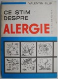 Ce știm despre alergie - Valentin Filip (Carte nouă/anticariat) Istorie, Știință