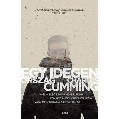 Egy idegen orsz&amp;aacute;g - Charles Cumming foto