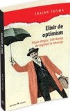 Cumpara ieftin Elixir de optimism. Pilule despre batranete de inghitit la tinerete/Traian Cosma, Herald