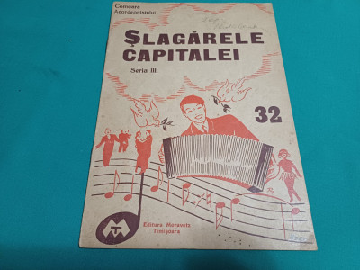 ȘLAGĂRELE CAPITALEI *COMOARA ACORDEONISTULUI SERIA III/ EDIȚIE INTERBELICĂ * foto