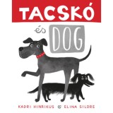 Tacsk&oacute; &eacute;s Dog - Kadri Hinrikus