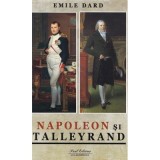 Napoleon si Talleyrand - Emile Dard