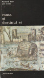 RAYMOND BLOCH, JEAN COUSIN - ROMA SI DESTINUL EI ( 2 VOLUME ) ( BA )