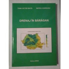 DRENAJ IN BARAGAN - TOMA VICTOR MAITA, MATEIU CODREANU