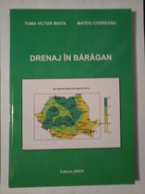 DRENAJ IN BARAGAN - TOMA VICTOR MAITA, MATEIU CODREANU foto