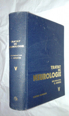 C.ARSENI - TRATAT DE NEUROLOGIE Vol.5. Durerile cranio-faciale..... foto