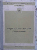 MASINI ELECTRICE ROTATIVE (CULEGERE DE STANDARDE)-COLECTIV