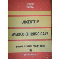 URGENTELE MEDICO- CHIRURGICALE- LUCRETIA TITIRCA, BUC. 1989