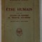 ETRE HUMAIN , suivi de QUAND UN HOMME SE TROUVE LUI - MEME par WOODROW WILSON , 1922