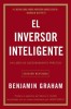 El Inversor Inteligente: Un Libro de Asesoramiento Pr