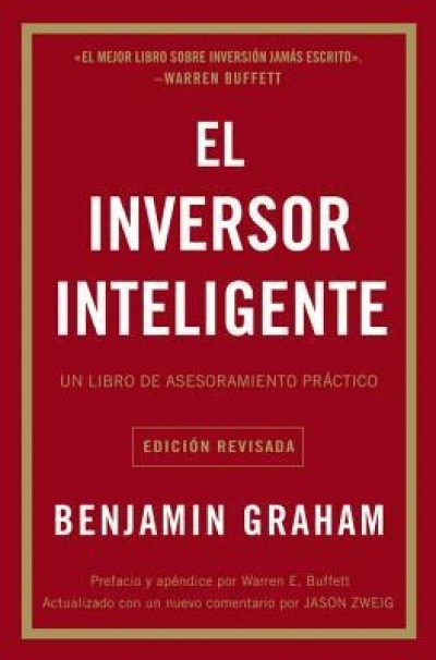 El Inversor Inteligente: Un Libro de Asesoramiento Pr