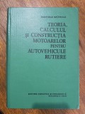 Teoria, calculul si constructia motoarelor pentru autovehicule rutiere, Alta editura