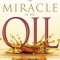 The Miracle of the Oil: Receive the Power of God&#039;s Anointing