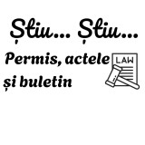 Sticker Auto , zstiu, stiu, Permis, Actele si Buletin, , Autocolant Amuzant ORACAL pentru Masini