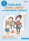 Cumpara ieftin Copilasii Mamei Lenese Merg Bucurosi La Scoala, Anna Bikova - Editura Paralela 45