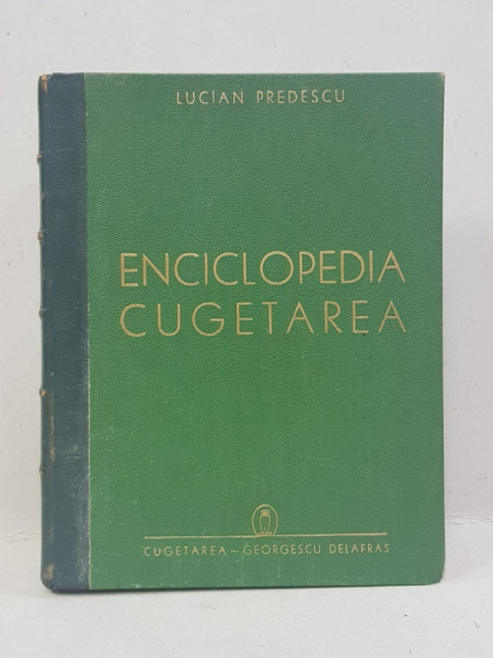ENCICLOPEDIA CUGETAREA de LUCIAN PREDESCU - BUCURESTI, 1940