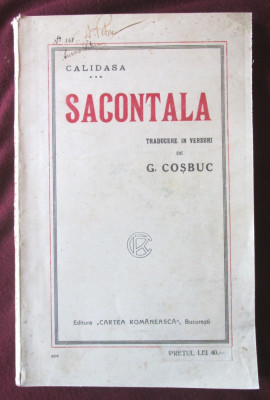 Carte veche: &amp;quot;SACONTALA - Poema Indiana&amp;quot;, Calidasa, interbelica foto