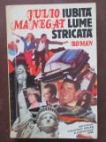 Iubita lume stricata