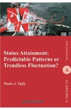 Status Attainment: Predictable Patterns or Trendless Fluctuation? - Paula A. Tufis