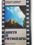 Emilian Cristea - Muntii si fotografia (editia 1980)