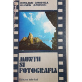 Emilian Cristea - Muntii si fotografia (editia 1980)