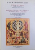 TIMPUL SCHIMBARII / SCHIMBAREA LA FATA A LUI HRISTOS - TRANSFIGURARE A CREATIEI ( EDITIE TRILINGVA ROM. - FRANC. - ENGLEZA ) de PR. CONSTANTIN GAL