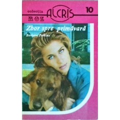 Barbara Perkins - Zbor spre primavara, volumul 10