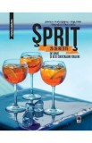 Sprit. 25 de retete - Sandrine Houdre-Gregoire