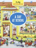 My Big Wimmelbook--A Day at School