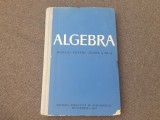 ALGEBRA MANUAL PENTRU CLASA A IX A GH DUMITRESCU EDITIE CARTONATA