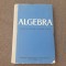 ALGEBRA MANUAL PENTRU CLASA A IX A GH DUMITRESCU EDITIE CARTONATA