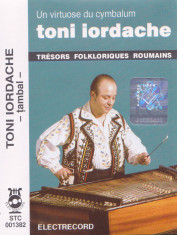 Caseta audio: Toni Iordache - Un virtuose du cymbalum ( Electrecord STC1382 ) foto