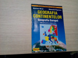 GEOGRAFIA CONTINENTELOR - Geografia Europei - Cl. a VI -a - Daniela Strat - 2005