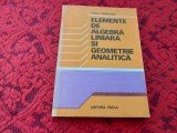 Elemente de algebra liniara si geometrie analitica - Virgil Obadeanu RF19/0