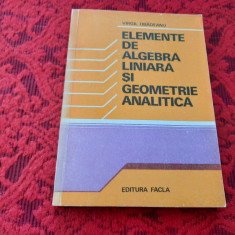 Elemente de algebra liniara si geometrie analitica - Virgil Obadeanu RF19/0