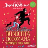 Bunicuta hotomana loveste din nou! - Iulia Arsintescu, David Walliams