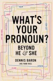 What&#039;s Your Pronoun? Beyond He and She