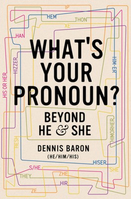 What&#039;s Your Pronoun? Beyond He and She