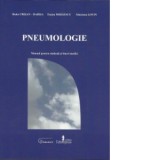 Pneumologie. Manual pentru studenti si tineri medici - Radu Crisan-Dabija, Traian Mihaescu, Sanziana Lovin