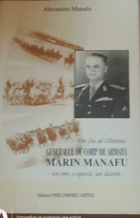 Un fiu al Olteniei Generalul de corp de armata Marin Manafu - Alexandru Manafu