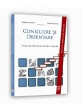 Consiliere si orientare. Ghid de educatie pentru cariera/Gabriela Lemeni, Mircea Miclea