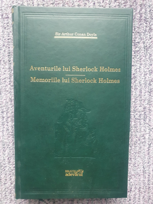 AVENTURILE LUI SHERLOCK HOLMES. MEMORIILE lui SHERLOCK HOLMES-ARTHUR CONAN DOYLE