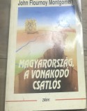 CRT1HU Carte istorie Magyarorszag a vonakodo csatlos - J. F. Montgomery (1993, Zrinyi) / Ungaria satelitul neascultator