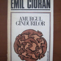 Emil Cioran - Amurgul gandurilor