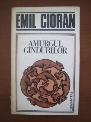 Emil Cioran - Amurgul gandurilor foto