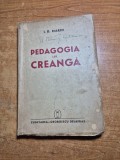 pedagogia lui creanga - din anul 1941