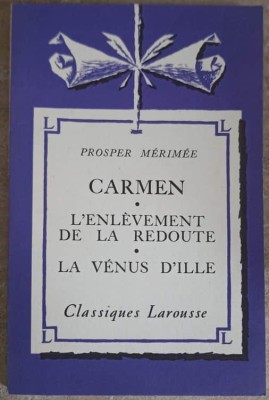 CARMEN. L&amp;#039;ENLEVEMENT DE LA REDOUTE. LA VENUS D&amp;#039;ILLE-PROSPER MERIMEE-253642 foto