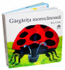 Gargarita morocanoasa - Eric Carle