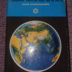 Statele Lumii De La A La Z. Mica Enciclopedie - Horia C. Matei, 1975, 450 pag